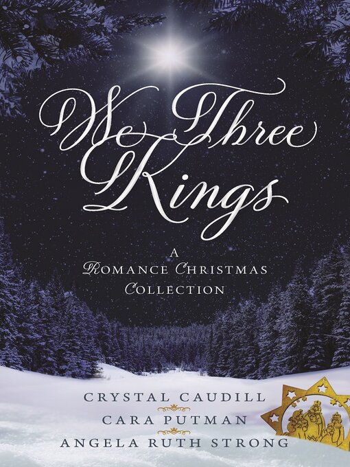 Title details for We Three Kings by Crystal Caudill - Available